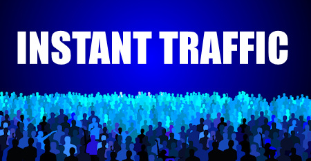 Instant Traffic